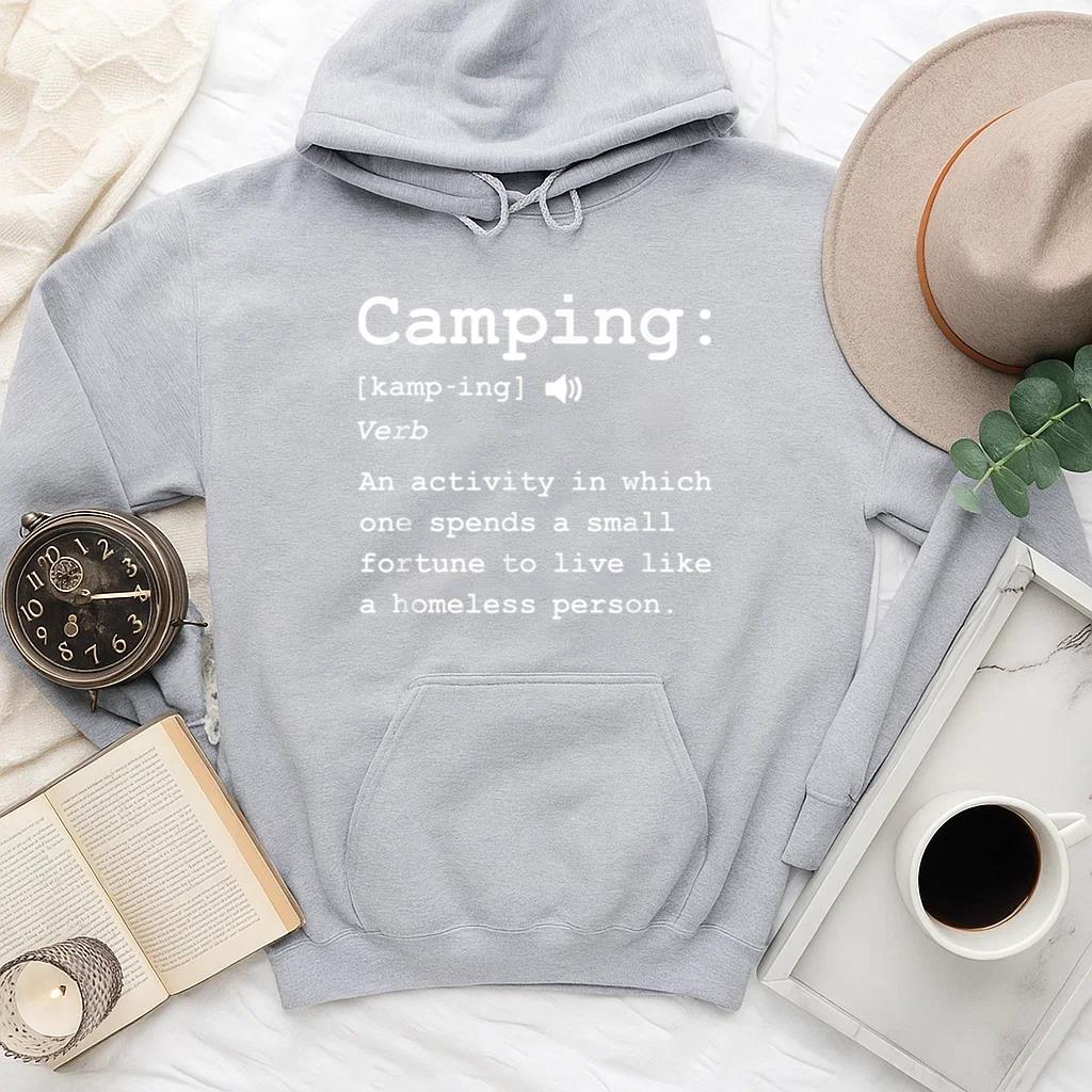 Camping Definition Live Like Homeless Person Hoodie